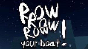 roblox优质恐游《row row row your boat》全流程 来自逝去祖父留下的诡异游戏？