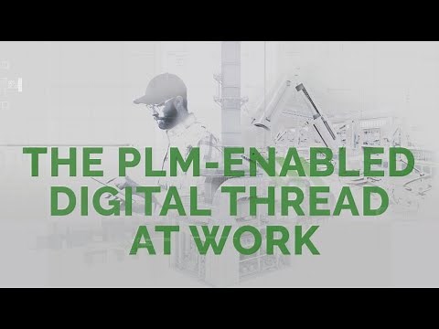 The PLM Enabled Digital Thread At Work