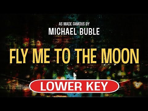 Fly Me To The Moon (Karaoke Lower Key) - Michael Buble