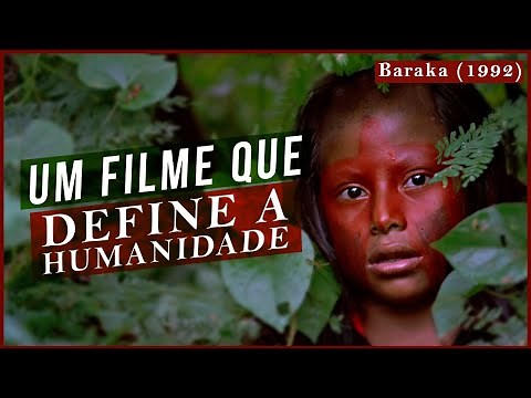 Baraka (1992) - Um Filme que Define a Humanidade!