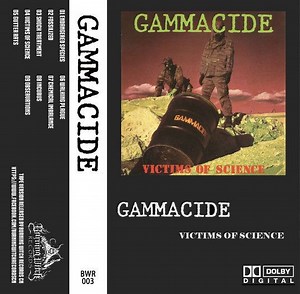 Gammacide - Victims Of Science