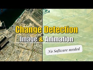Change Detection in image & Animation form (No software needed)