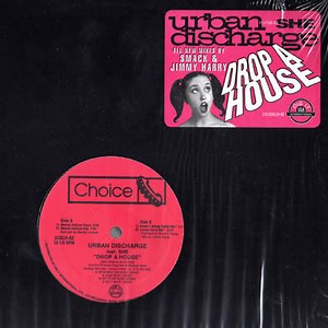 Urban Discharge Feat. She - Drop A House