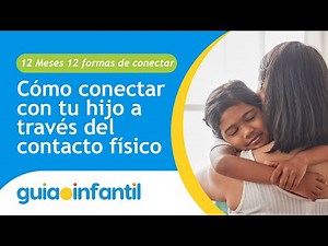 Connect with your child emotionally through physical contact 🙏 | 12 months, 12 ways to connect