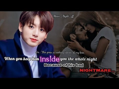 When you keep him ins!de you the whole night because of his bad nightmare. [Jungkook ff]