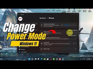 How to Change Power Mode Settings on Windows 11 for Better Performance or Energy Efficiency