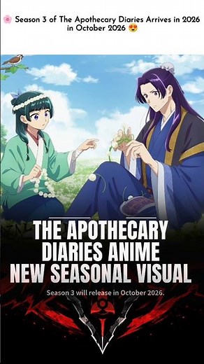 The Apothecary Diaries S3 Reveals Release Schedule! #Maomao #TheApothecaryDiaries #Anime2026