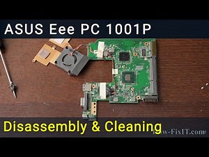 Asus Eee PC 1001P Disassembly and Fan Cleaning