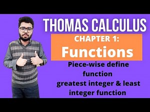 Piece-wise Function, Greatest & least integer Function| Thomas Calculus| The Expert Mathematician|