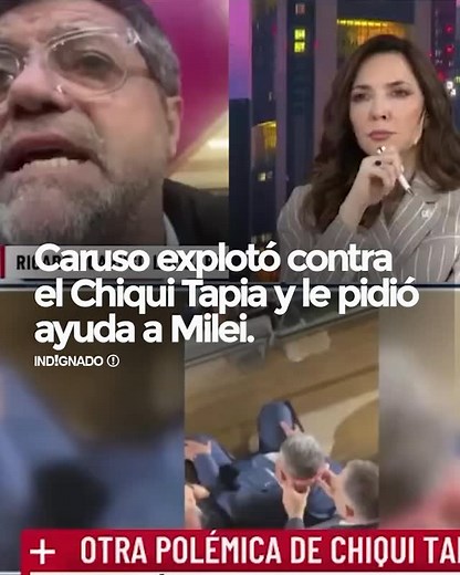 79K views · 15K reactions | CARUSO LOMBARDI EXPLOTÓ EN VIVO CONTRA EL CHIQUI TAPIA Y LE PIDIÓ AYUDA A MILEI | Indignado | Facebook