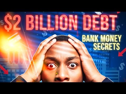 “$2 Billion Debt: The Hidden Money Secrets Banks Use to Keep You Broke”