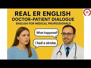 Real ER English Doctor Patient Dialogue | English for Medical Professionals