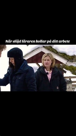 när slöjd läraren kollar på ditt arbete