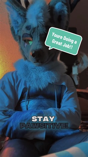 Keep it Up!! You’re Doing Better Than You Think‼️🫂 #fypシ #blowthisup #furry #fursuit #furrycommunity