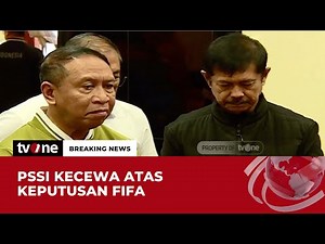 PSSI Berharap FIFA Tidak Beri Sanksi Indonesia - tvOnenews