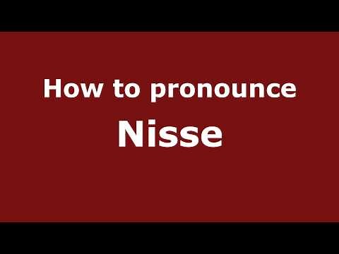 How to Pronounce Nisse - PronounceNames.com