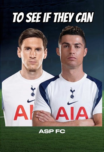 Can Messi and Ronaldo Save Spurs from Relegation?