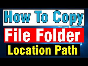 How to Copy File And Folder Location Path in Windows