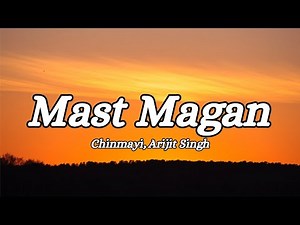 Mast Magan (Lyrics)|2states|Arijit Singh, Chinmayi |‪@tseries‬#songlyrics