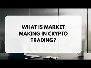 Market Making Explained: How Market Makers Provide Liquidity in Financial Markets