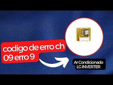 Código de erro CH 09 erro 9 LG Inverter