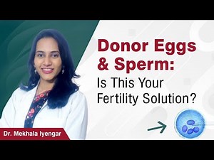 Understanding Donor Eggs & Sperm: Fertility Solutions Explained!