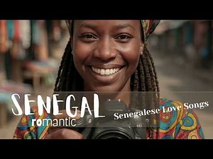 Senegalese Love Songs Local Voices & Instruments