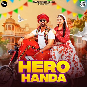 Hero Handa (feat. Punit Choudhary) - Khushi Baliyan, Ashu Twinkle & Raj Mawar: Song Lyrics, Music Videos & Concerts