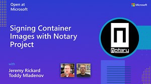 Signing Container Images with Notary Project