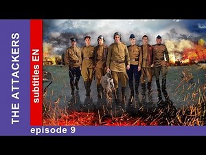 The Attackers - Episode 9. Russian TV Series. Military Drama. English Subtitles