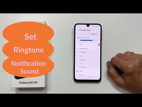 Samsung Galaxy A16 5G: How to set custom ringtone and notification sound