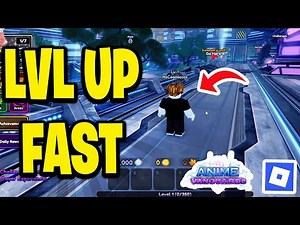 How To LVL Up Fast In Anime Vanguards