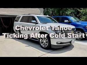 Tahoe Silverado Escalade 5.3 Ticking Noise After Cold Start Not Lifters