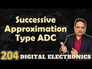Successive Approximation Type ADC: Basics, Structure, Working, Conversion Graph, and Conversion Time Video Lecture | Crash Course for GATE Instrumentation Engineering