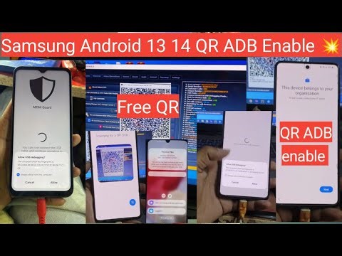 Samsung 🔥QR Adb enable Android 13 Android 14, KGG remove parmanent ✅ QR code ADB enable 1click 2024