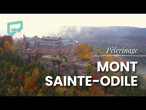 Pèlerinage au Mont Sainte-Odile | Sanctuaire(s)