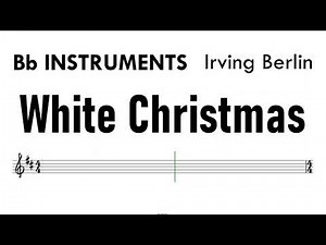 White Christmas Bb Instruments Sheet Music Backing Track Partitura