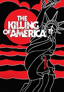 The Killing of America - movie: watch streaming online
