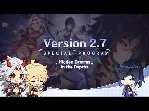 Version 2.7 Special Program｜Genshin Impact