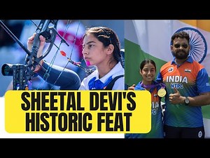 Sheetal Devi creates history, becomes India's first World Para Archery gold medalist |Sports Today