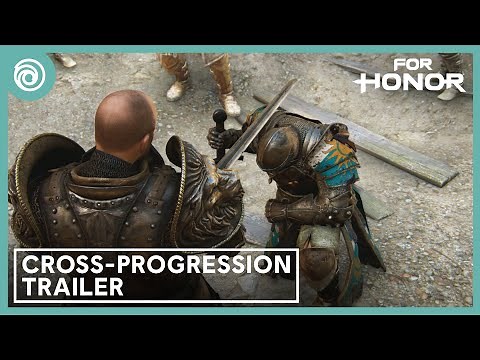 For Honor: Cross-Progression Trailer