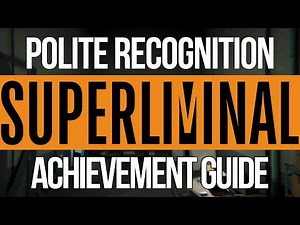 Superliminal - Polite Recognition Achievement
