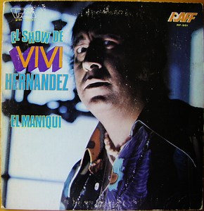 Luis "Vivi" Hernandez - El Show De Vivi Hernandez