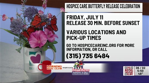 MORNING MUG CLUB || Release butterflies in honor of your loved ones from Hospice and Palliative Care. | WKTV NEWSChannel 2