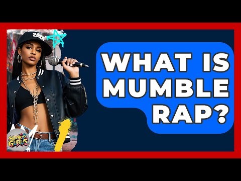 What Is Mumble Rap? - Hip Hop Gurus