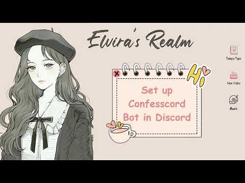 Make Confessions Anonymously in Discord│Confesscord Bot│DISCORD│Elvira