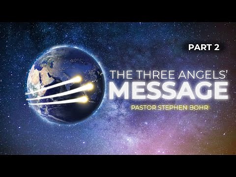 2. What is the Everlasting Gospel? || 3 Angels Message Series