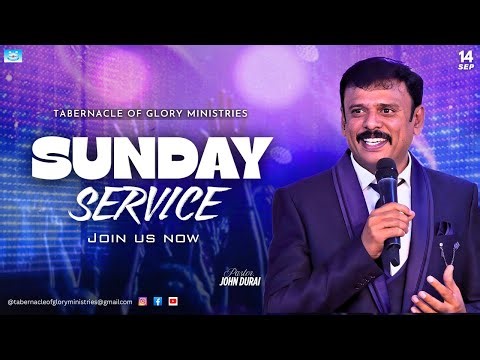 🔴 LIVE - Sunday Service - Pas. JOHN DURAI | 2025 - Tabernacle of Glory Ministries