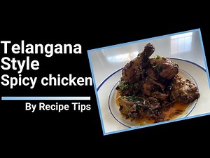 Telangana style spicy chicken || Telangana Chicken Curry Recipe || Recipe Tips
