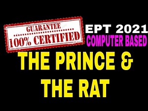 EPT-(COMPUTER BASED)(Reading Comprehension Part 3. M) THE PRINCE AND THE RAT
